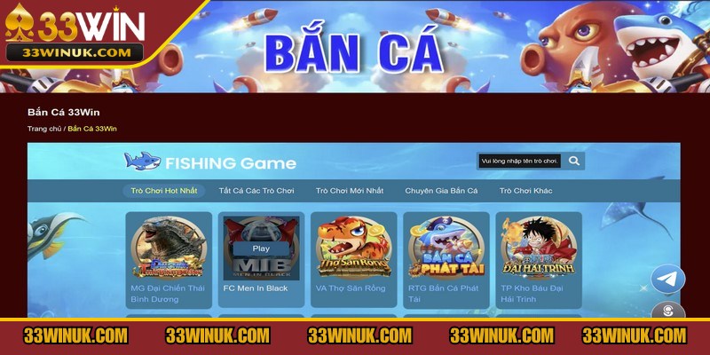 Giới thiệu tổng quan về chuyên mục game giải trí bắn cá 33WIN